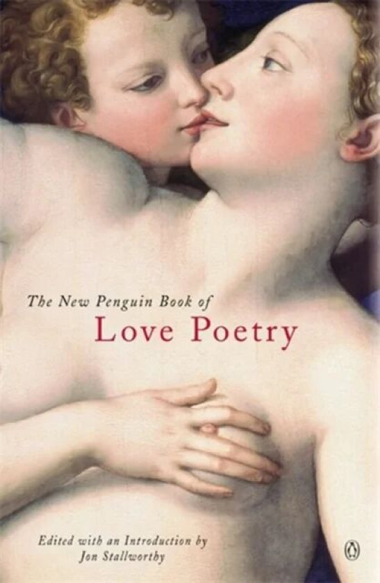The New Penguin Book of Love Poetry av Penguin