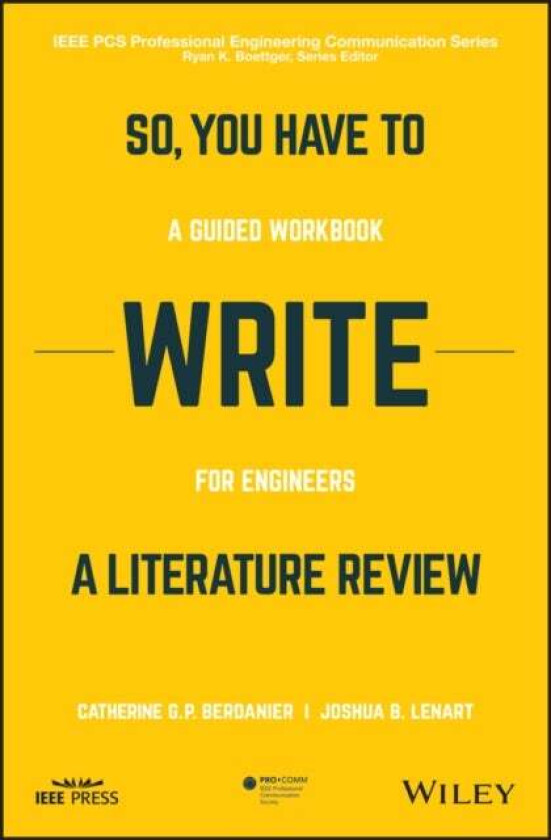 So, You Have to Write a Literature Review av Catherine Berdanier, Joshua Lenart