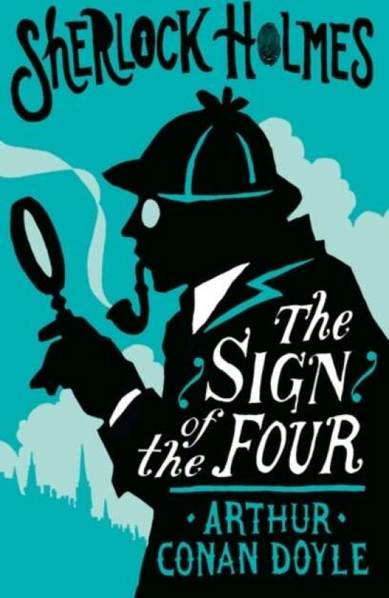 The Sign of the Four or The Problem of the Sholtos av Arthur Conan Doyle