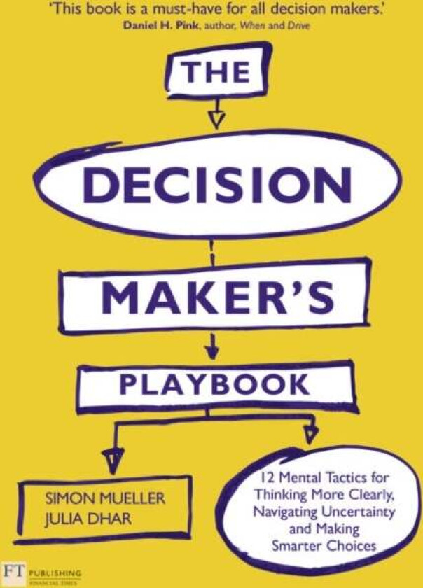 Decision Maker's Playbook, The av Simon Mueller, Julia Dhar