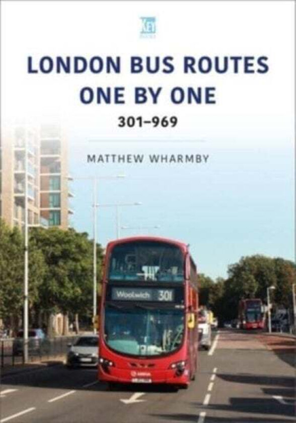 London Bus Routes One by One: 301-969 av Matthew Wharmby