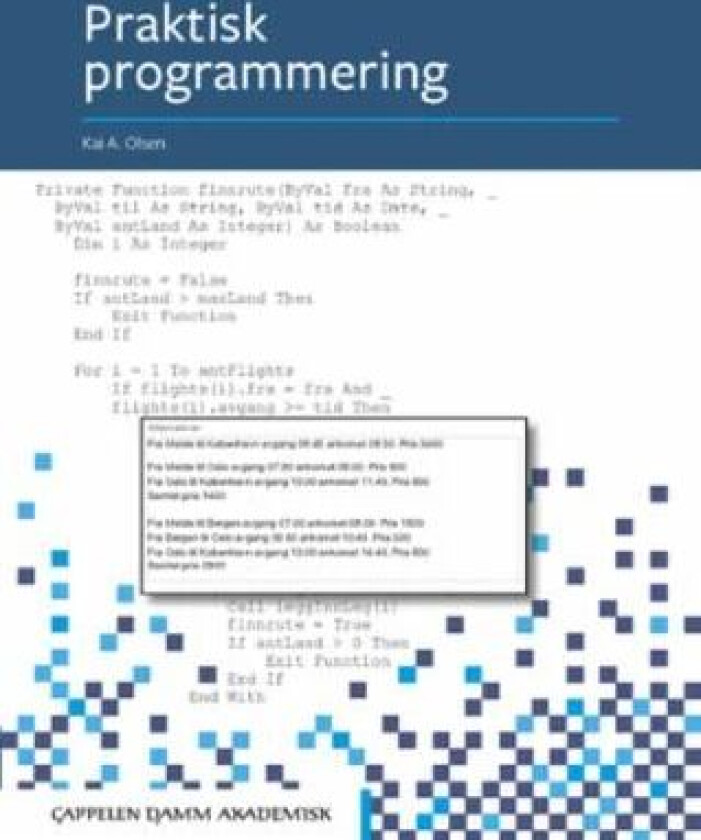 Praktisk programmering av Kai A. Olsen