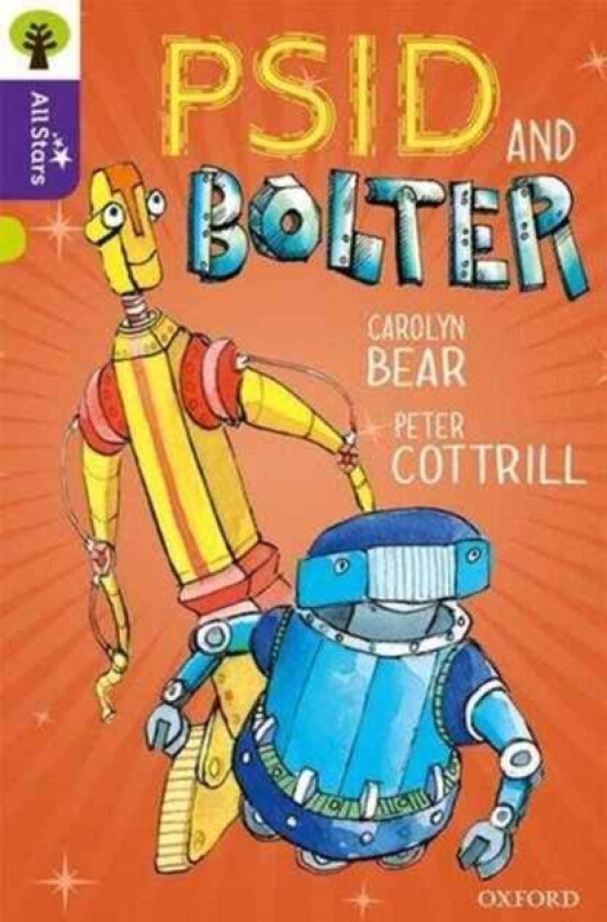 Oxford Reading Tree All Stars: Oxford Level 11 Psid and Bolter av Bear, Cottrill, Sage