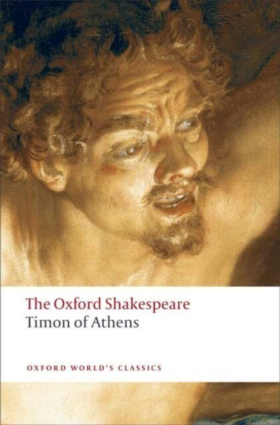 Timon of Athens: The Oxford Shakespeare av William Shakespeare