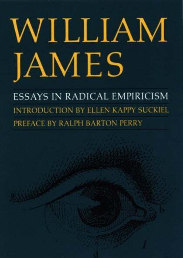 Essays in Radical Empiricism av William James