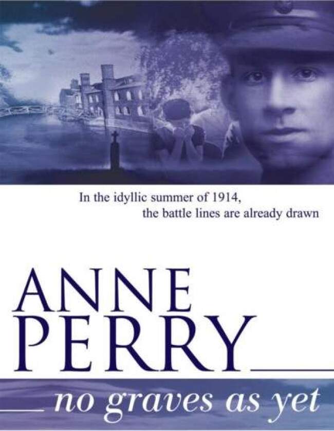 No Graves as Yet (World War I Series, Novel 1) av Anne Perry