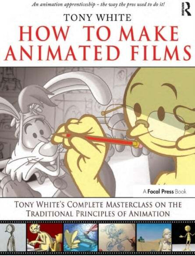 How to Make Animated Films av Tony White
