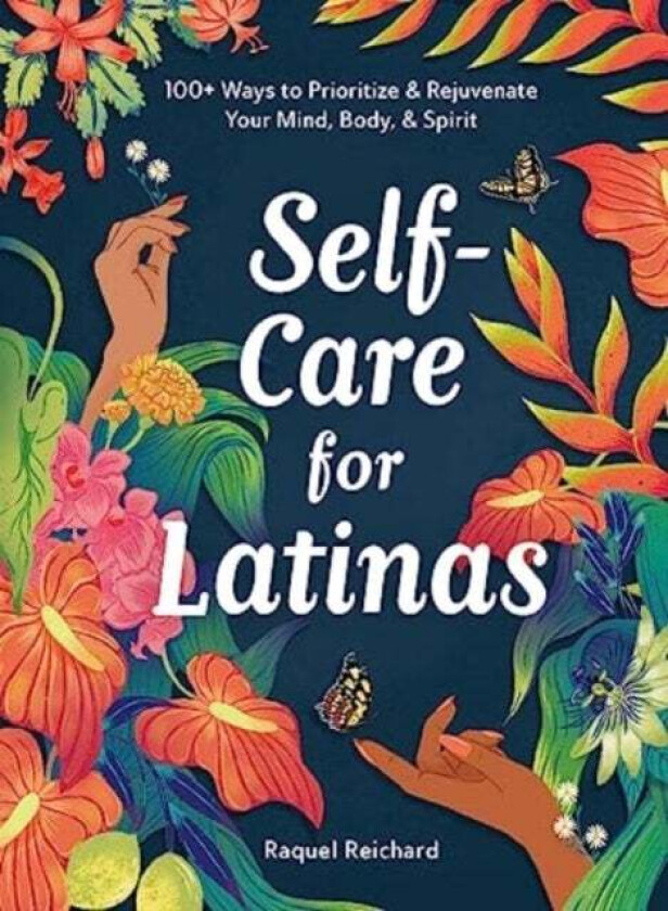 Self-Care for Latinas av Raquel Reichard