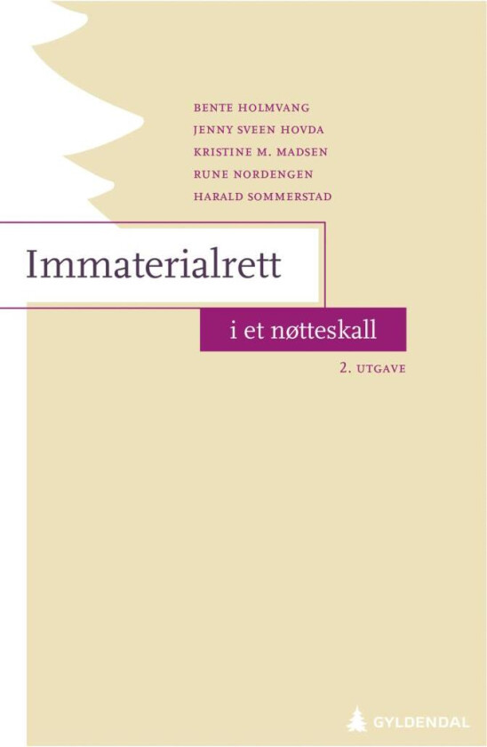 Immaterialrett i et nøtteskall av Bente Holmvang, Jenny Sveen Hovda, Kristine M. Madsen, Rune Nordengen, Harald Sommerstad