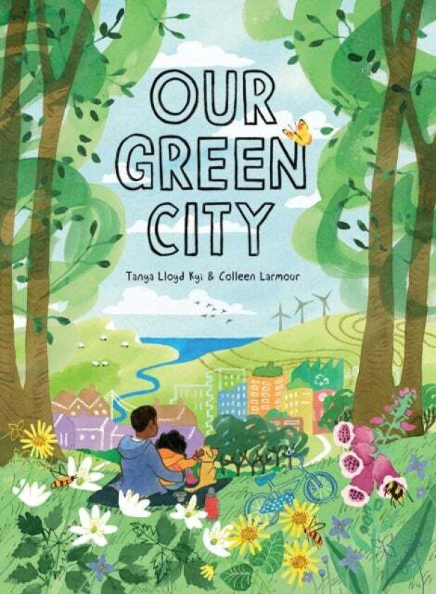 Our Green City av Tanya Lloyd Kyi