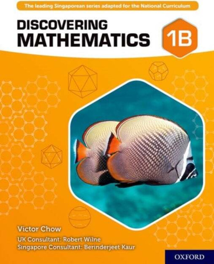 Discovering Mathematics: Student Book 1B av Victor Chow, Robert Wilne, Berinderjeet Kaur