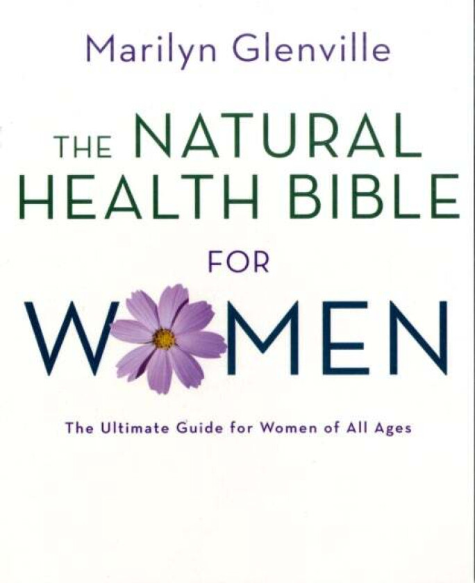 Natural Health Bible for Women av Marilyn Glenville