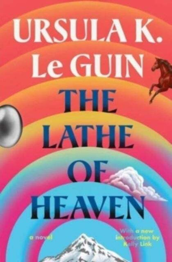 The Lathe Of Heaven av Ursula K. Le Guin