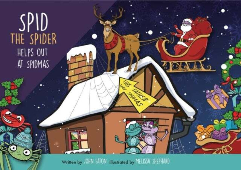 Spid the Spider Helps Out at Spidmas av John Eaton