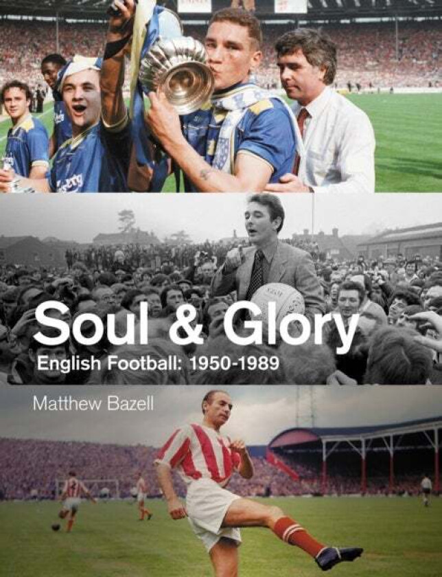 Soul and Glory av Matthew Bazell