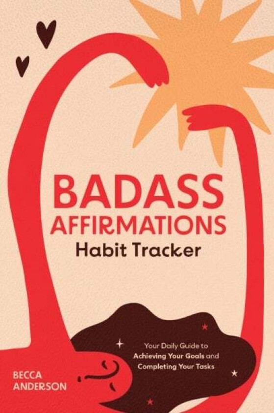 Badass Affirmations Habit Tracker av Becca Anderson