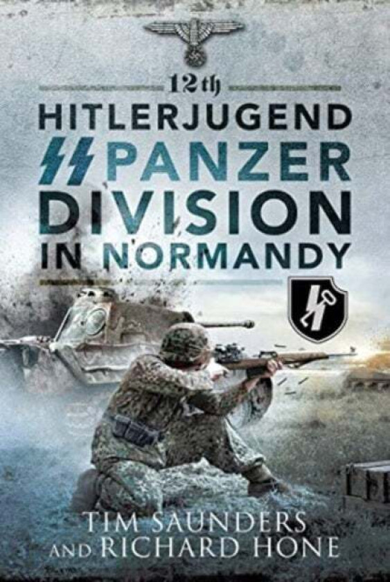 12th Hitlerjugend SS Panzer Division in Normandy av Tim Saunders