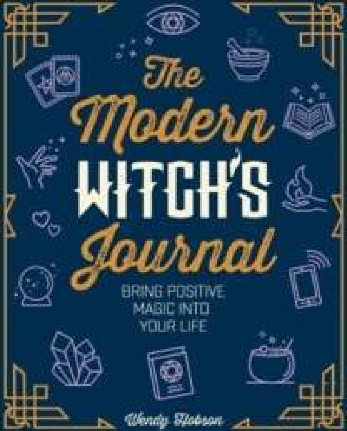 The Modern Witch's Journal av Wendy Hobson