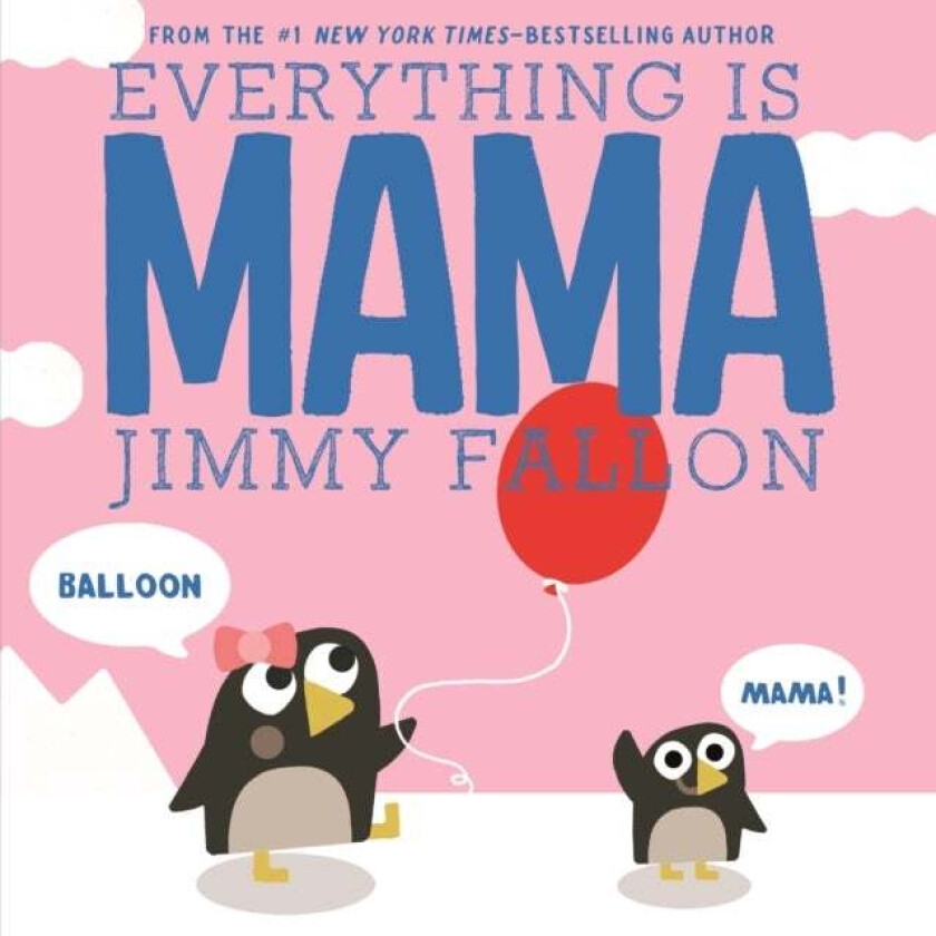Everything Is Mama av Jimmy Fallon