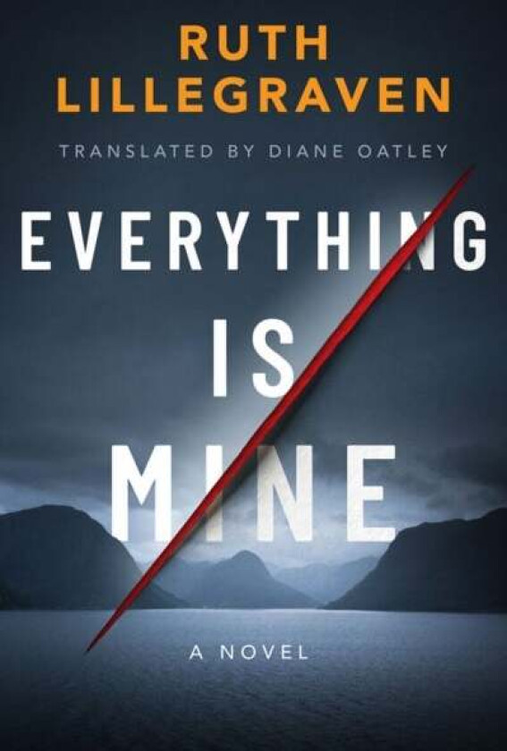 Everything Is Mine av Ruth Lillegraven