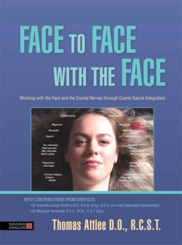 Face to Face with the Face av Thomas Attlee D.O. R.C.S.T.
