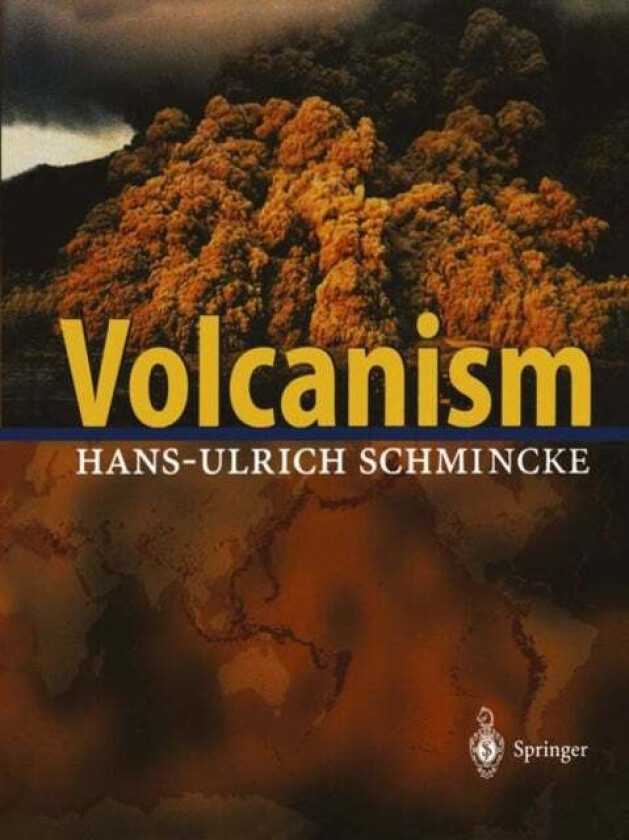 Volcanism av Hans-Ulrich Schmincke