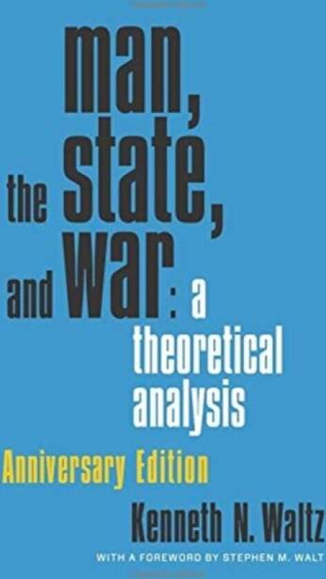 Man, the State, and War av Kenneth Waltz