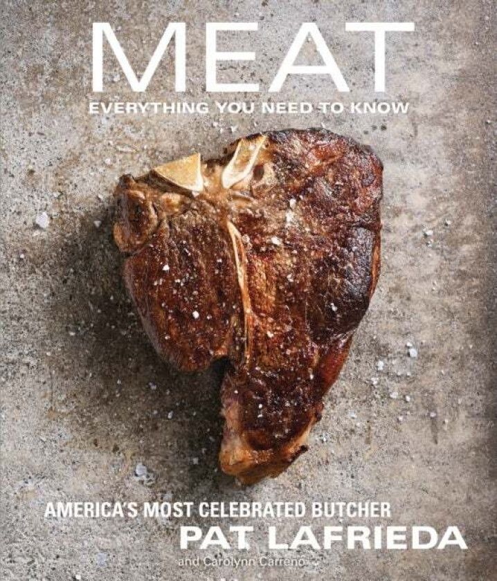 MEAT av Pat LaFrieda, Carolynn Carreno