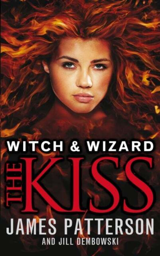 Witch & Wizard: The Kiss av James Patterson