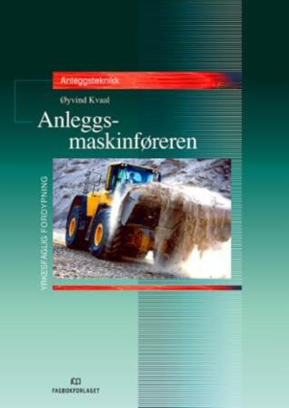 Anleggsmaskinføreren av Øyvind Kvaal
