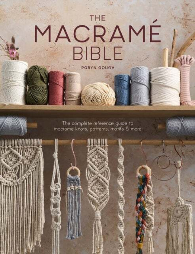 The Macrame Bible Av Robyn Gough