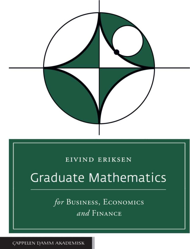 Graduate mathematics for business, economics and finance av Eivind Eriksen