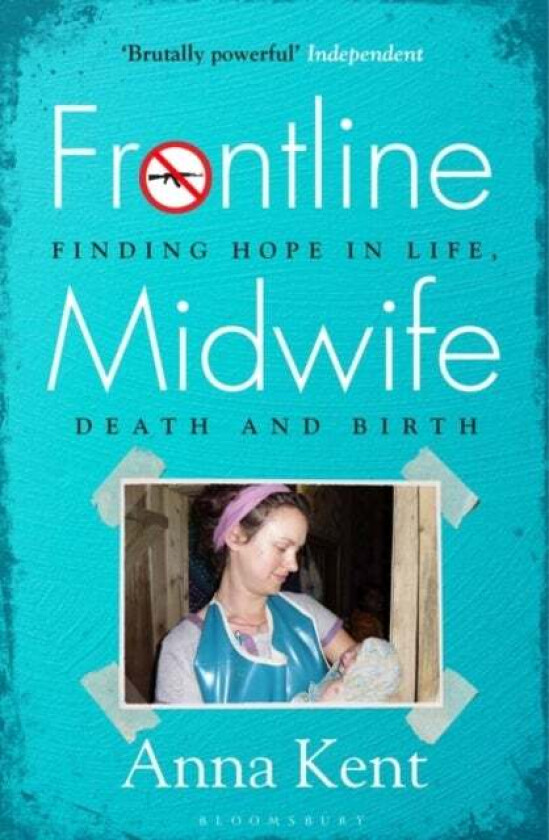 Frontline Midwife av Anna Kent