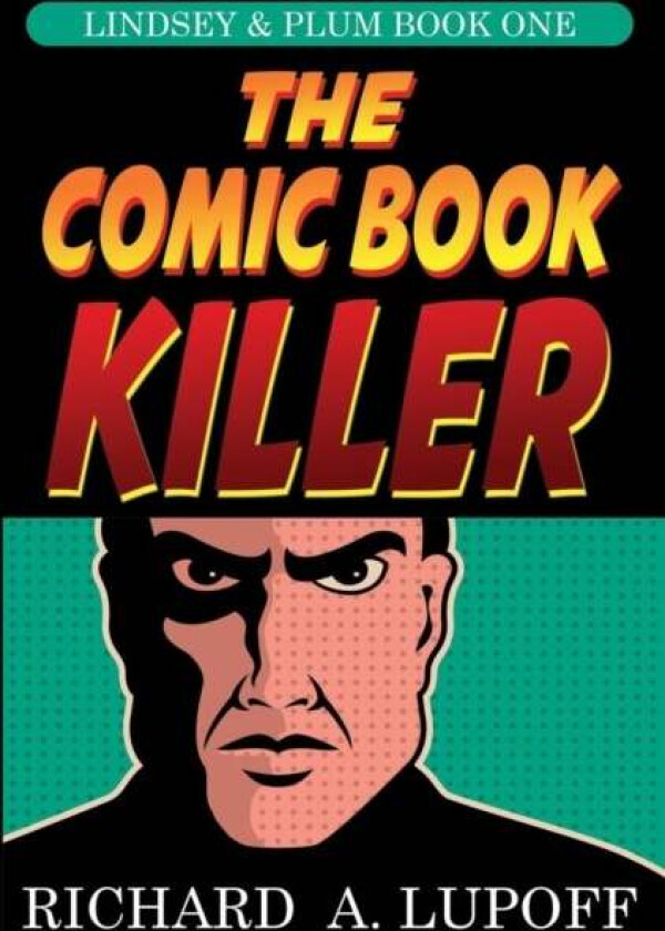 The Comic Book Killer av Richard a Lupoff