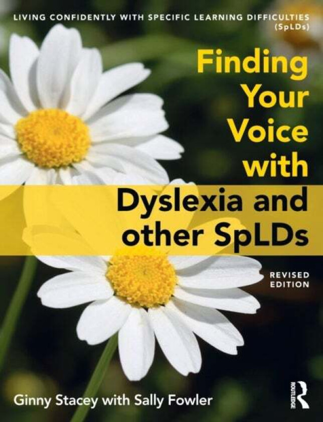 Finding Your Voice with Dyslexia and other SpLDs av Ginny Stacey, Sally Fowler