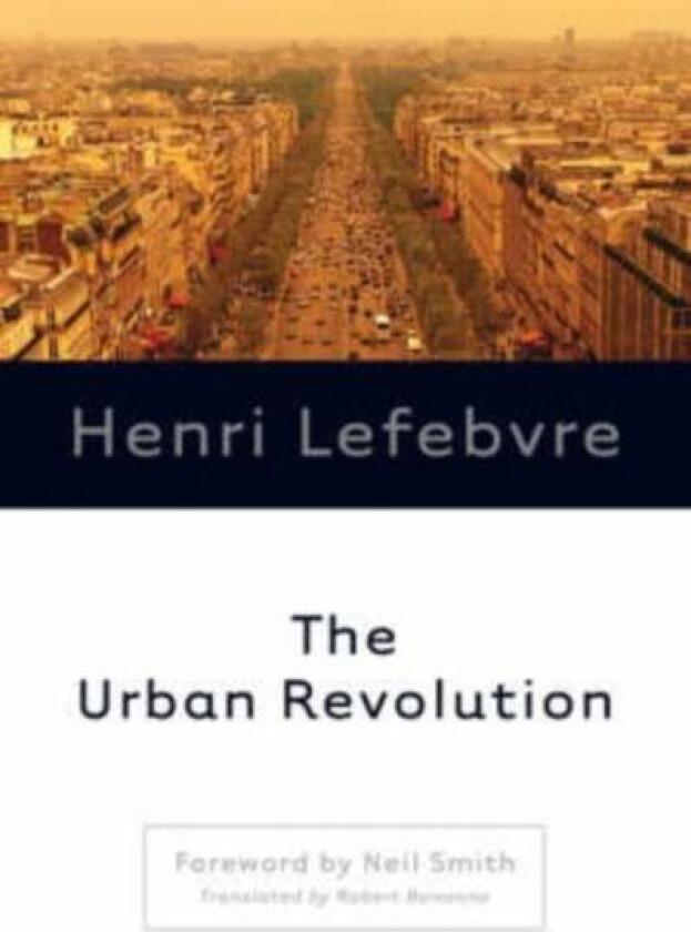 The Urban Revolution av Henri Lefebvre