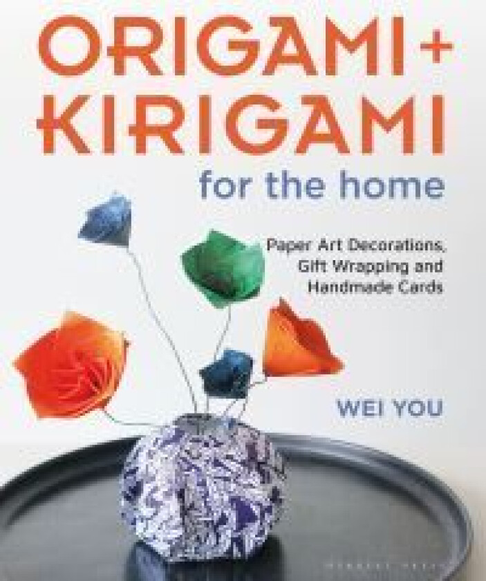 Origami and Kirigami for the Home av Wei You