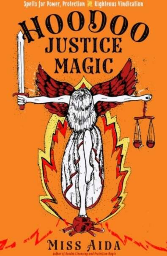 Hoodoo Justice Magic av Miss (Miss Aida) Aida