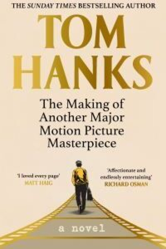 The Making of Another Major Motion Picture Masterpiece av Tom Hanks