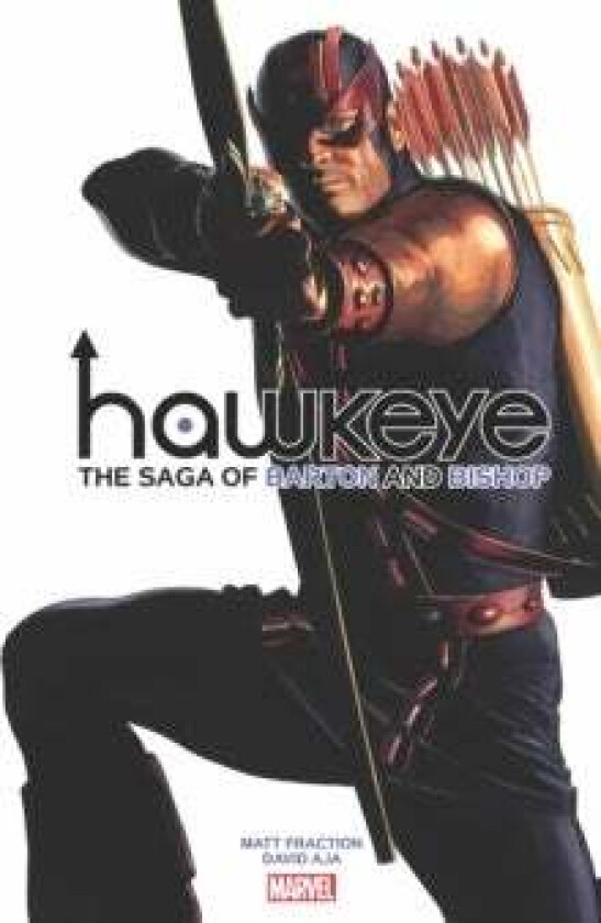 Hawkeye By Fraction & Aja: The Saga Of Barton And Bishop av Matt Fraction