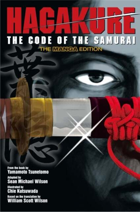 Hagakure: Code Of The Samurai (the Manga Edition) av Tsunetomo Yamamoto