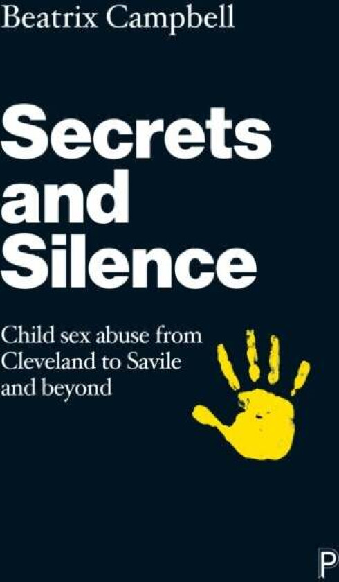 Secrets and Silence av Beatrix Campbell