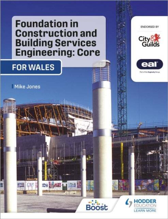 Foundation in Construction and Building Services Engineering: Core (Wales) av Mike Jones
