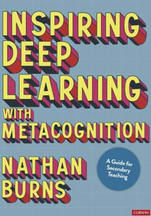 Inspiring Deep Learning with Metacognition av Nathan Burns