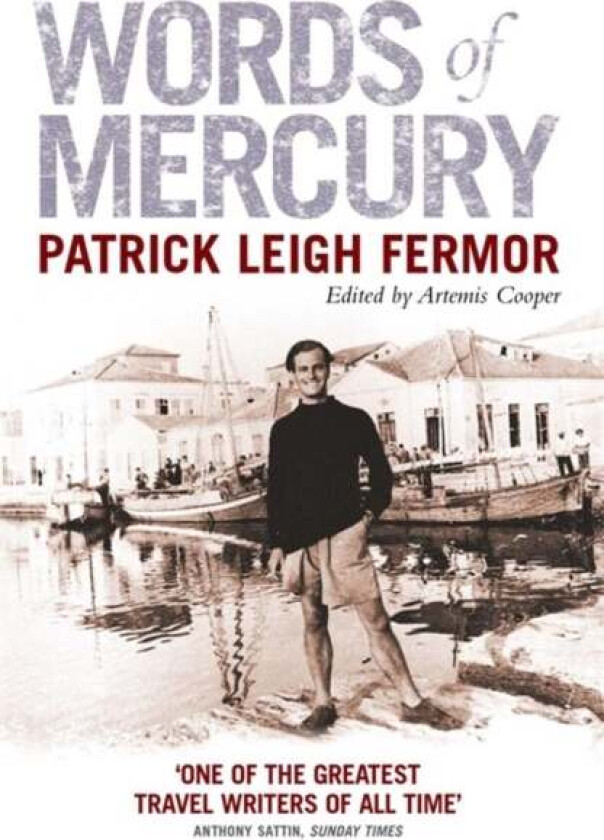Words of Mercury av Patrick Leigh Fermor