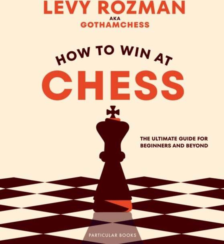 How to Win At Chess av Levy Rozman