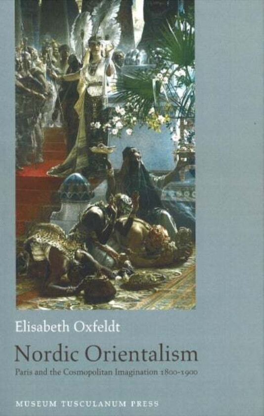 Nordic Orientalism av Elisabeth Oxfeldt