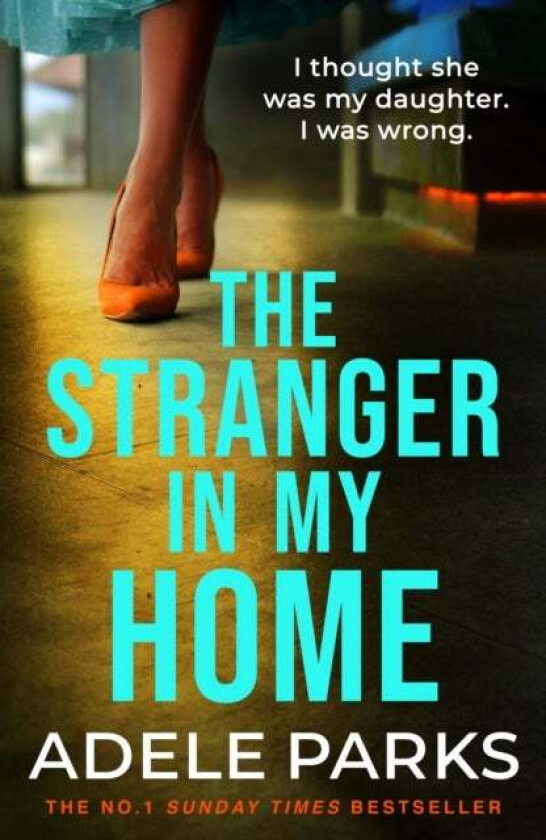 The Stranger In My Home av Adele Parks