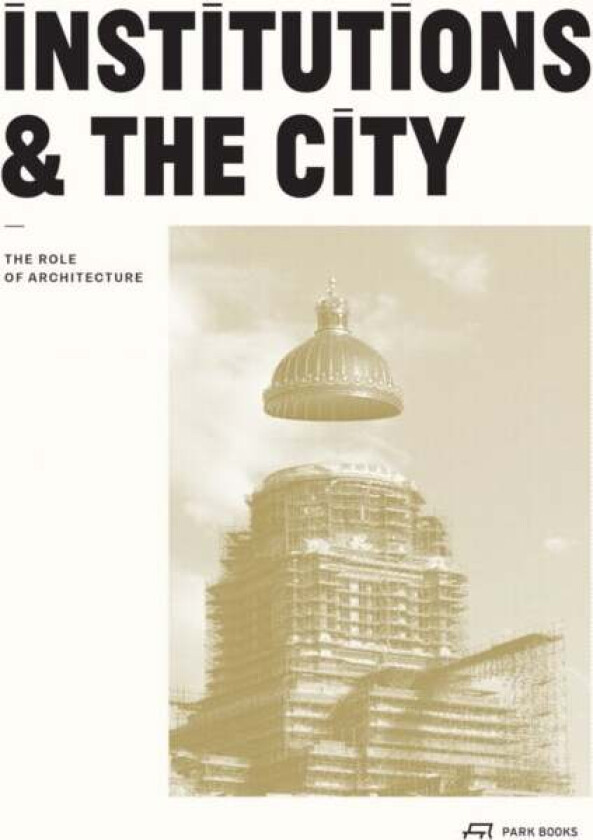 Institutions and the City