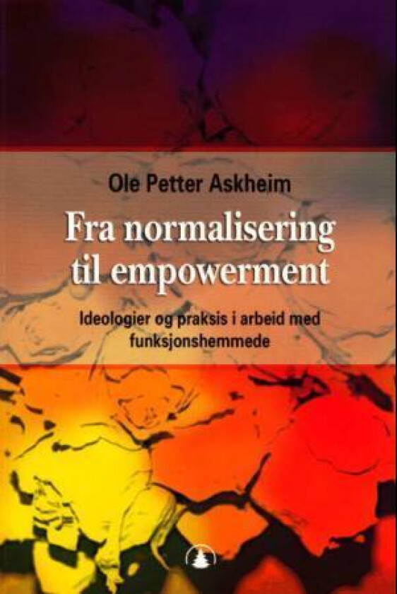 Fra normalisering til empowerment av Ole Petter Askheim